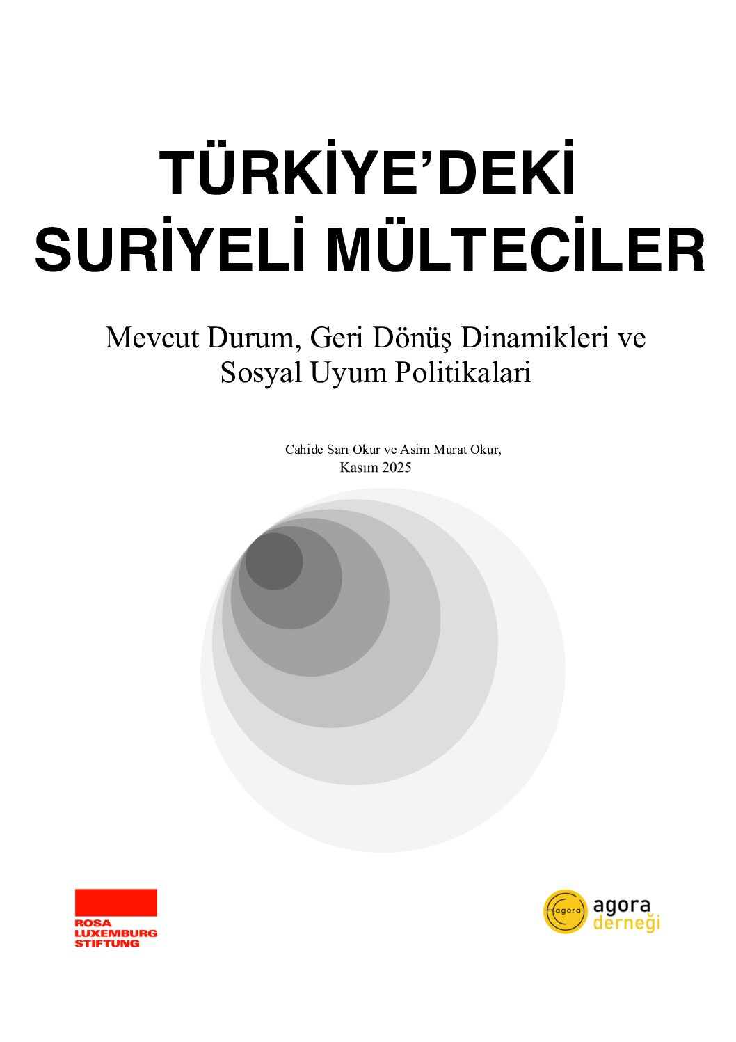 TÜRKİYE’DEKİ SURİYELİ MÜLTECİLER